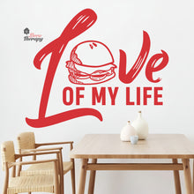 Load image into Gallery viewer, Burger Love Of My Life Wall Decal