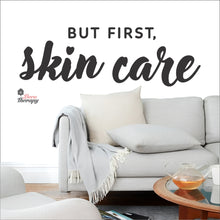 Load image into Gallery viewer, But First Skin Care Wall Decal Decotherapy