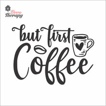 Load image into Gallery viewer, But First Coffee Heart Cup Wall Decal