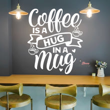 Load image into Gallery viewer, Coffee Is A Hug In A Mug Wall Wall Decal