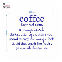 Load image into Gallery viewer, Coffee A Magical Dark Substance That Turns Your Mood To Cozy Wall Decal Decotherapy
