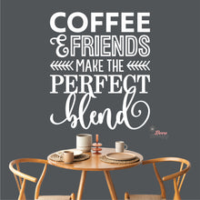 Load image into Gallery viewer, Coffee &amp; Friends Make The Perfect Blend Wall Decal Decotherapy