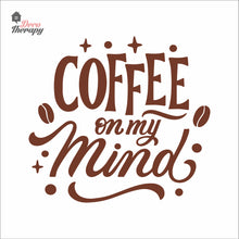Load image into Gallery viewer, Coffee On My Mind Wall Decal Decotherapy