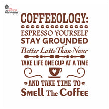 Load image into Gallery viewer, Coffeeology Espresso Yourself Stay Grounded Smell The Coffee Wall Decal Decotherapy