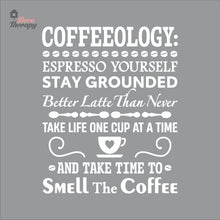 Load image into Gallery viewer, Coffeeology Espresso Yourself Stay Grounded Smell The Coffee Wall Decal Decotherapy