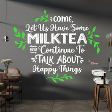 Load image into Gallery viewer, Come Let Us Have Some Milktea To Talk About Happy Things Wall Decal Decotherapy