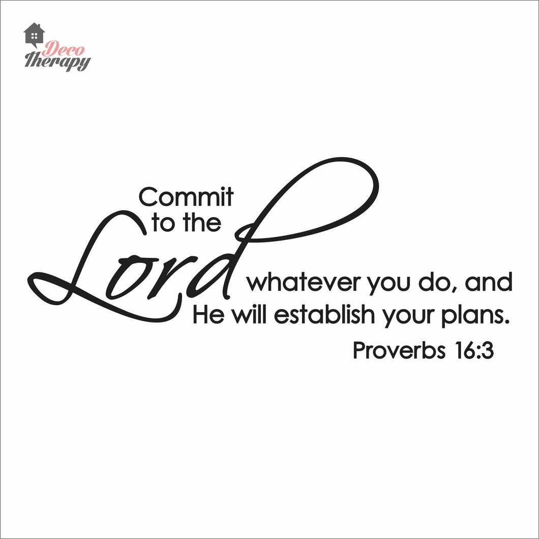 Commit Whatever You Do And He Will Establish Your Plans Wall Decal Decotherapy