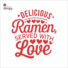 Load image into Gallery viewer, Delicious Ramen Served With Love Wall Decal