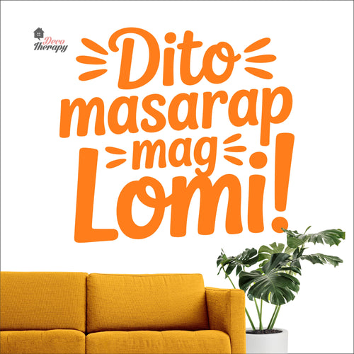 Dito Masarap Mag Lomi Wall Decal Decotherapy