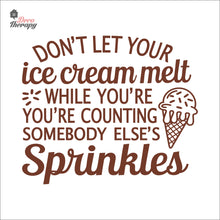 Load image into Gallery viewer, Don&#39;t Let Your Ice Cream Melt Wall Decal Decotherapy