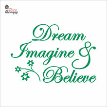Load image into Gallery viewer, Dream Imagine Believe Wall Decal Decotherapy