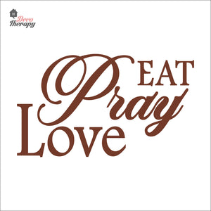 Eat Pray Love V1 Wall Decal Decotherapy