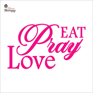 Eat Pray Love V1 Wall Decal Decotherapy