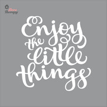 Load image into Gallery viewer, Enjoy The Little Things Wall Decal Decotherapy