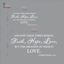 Load image into Gallery viewer, Faith Hope Love But The Greatest Of These Is Love Wall Decal Decotherapy