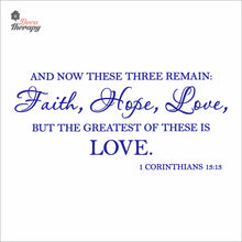 Load image into Gallery viewer, Faith Hope Love But The Greatest Of These Is Love Wall Decal Decotherapy