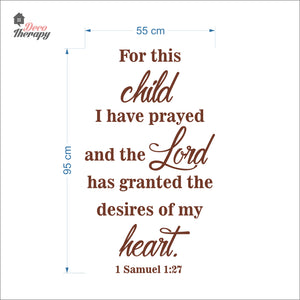 For This Child I Have Prayed The Lord Granted The Desires Of My Heart Wall Decal Decotherapy