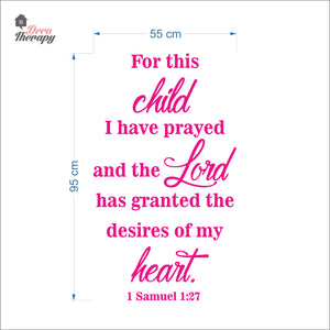 For This Child I Have Prayed The Lord Granted The Desires Of My Heart Wall Decal Decotherapy