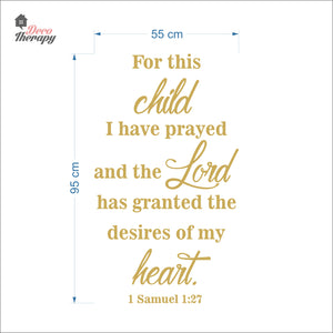 For This Child I Have Prayed The Lord Granted The Desires Of My Heart Wall Decal Decotherapy