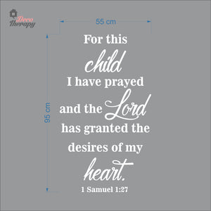 For This Child I Have Prayed The Lord Granted The Desires Of My Heart Wall Decal Decotherapy