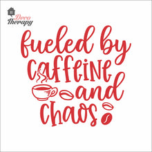 Load image into Gallery viewer, Fueled By Caffeine And Chaos Wall Decal