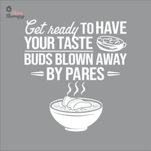 Load image into Gallery viewer, Get Ready Your Taste Buds Blown By Pares Wall Decal Decotherapy