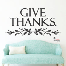 Load image into Gallery viewer, Give Thanks Wall Decal Decotherapy