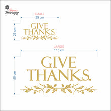 Load image into Gallery viewer, Give Thanks Wall Decal Decotherapy