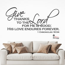 Load image into Gallery viewer, Give Thanks To The Lord For His Love Endures Forever Wall Decal Decotherapy