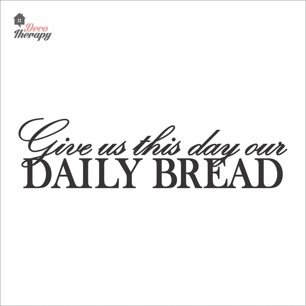 Give Us This Day Our Daily Bread Wall Decal Decotherapy