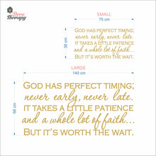 Load image into Gallery viewer, God Has Perfect Timing Never Early Never Late Wall Decal Stickers