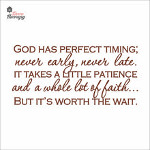 Load image into Gallery viewer, God Has Perfect Timing Never Early Never Late Wall Decal Stickers