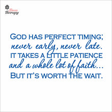 Load image into Gallery viewer, God Has Perfect Timing Never Early Never Late Wall Decal Stickers