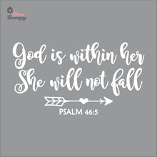 Load image into Gallery viewer, God Is Within Her She Will Not Fall V1 Wall Decal Decotherapy