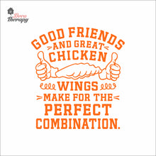 Load image into Gallery viewer, Good Friends Great Chicken Wings Make The Perfect Combination Wall Decal