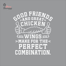 Load image into Gallery viewer, Good Friends Great Chicken Wings Make The Perfect Combination Wall Decal