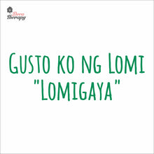 Load image into Gallery viewer, Gusto Ko Ng Lomi Lomigaya Wall Decal Decotherapy