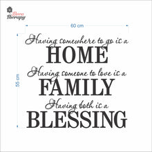 Load image into Gallery viewer, Having Somewhere To Go Is A Home Family Blessing Wall Decal Decotherapy