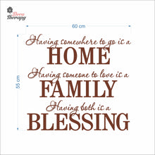 Load image into Gallery viewer, Having Somewhere To Go Is A Home Family Blessing Wall Decal Decotherapy