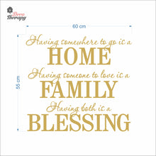 Load image into Gallery viewer, Having Somewhere To Go Is A Home Family Blessing Wall Decal Decotherapy