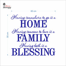 Load image into Gallery viewer, Having Somewhere To Go Is A Home Family Blessing Wall Decal Decotherapy