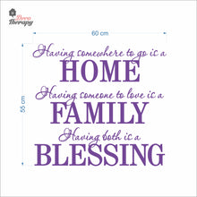 Load image into Gallery viewer, Having Somewhere To Go Is A Home Family Blessing Wall Decal Decotherapy