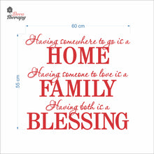 Load image into Gallery viewer, Having Somewhere To Go Is A Home Family Blessing Wall Decal Decotherapy