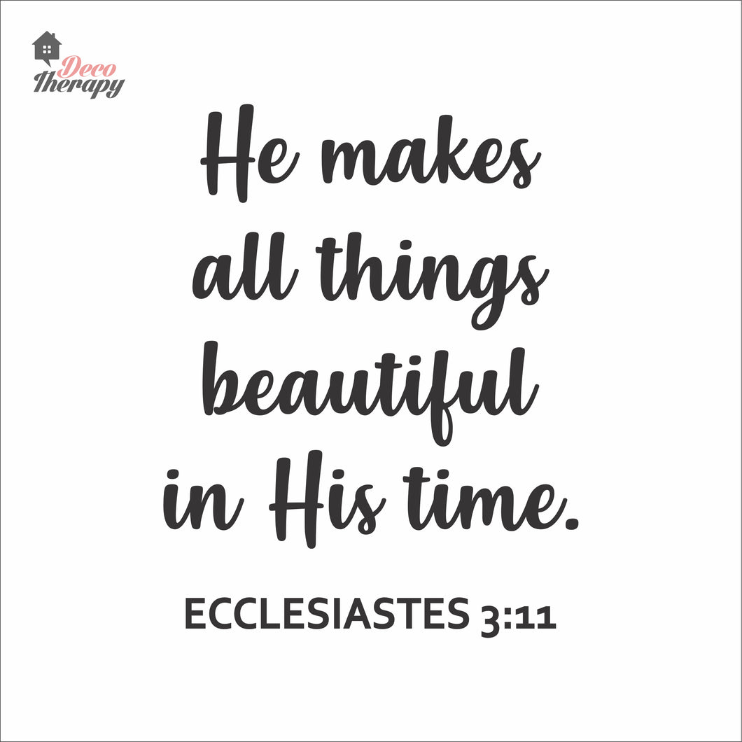 He Makes All Things Beautiful In His Time Wall Decal Decotherapy