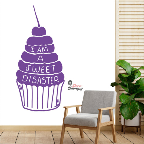 I Am A Sweet Disaster Cake Wall Decal Decotherapy