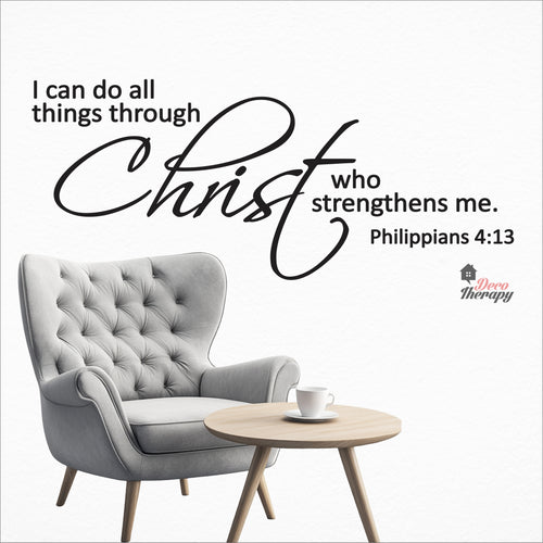 I Can Do All Things Through Christ Who Strengthens Me V2 Wall Decal Decotherapy