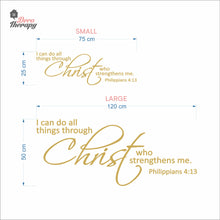 Load image into Gallery viewer, I Can Do All Things Through Christ Who Strengthens Me V2 Wall Decal Decotherapy