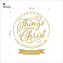 Load image into Gallery viewer, I Can Do All Things Through Christ Who Strengthens Me V1 Wall Decal Decotherapy