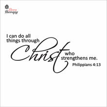 Load image into Gallery viewer, I Can Do All Things Through Christ Who Strengthens Me V2 Wall Decal Decotherapy