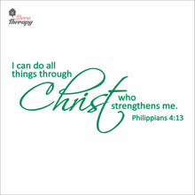 Load image into Gallery viewer, I Can Do All Things Through Christ Who Strengthens Me V2 Wall Decal Decotherapy